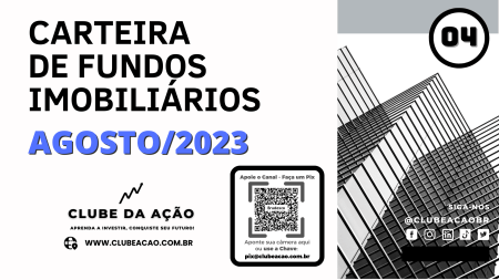 Carteira de Fundos Imobiliários - Aporte Agosto 2023 - Estratégia, Diversificação e Oportunidades