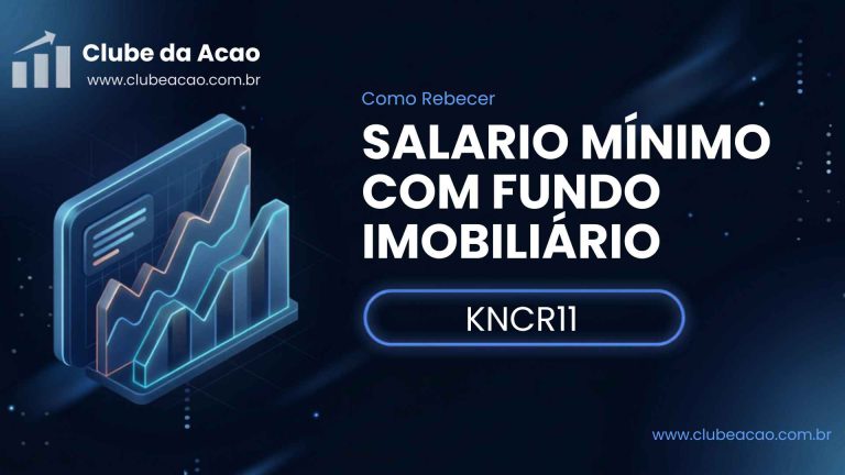 KNCR11: Quantas Cotas para Ganhar 1 Salário Mínimo?
