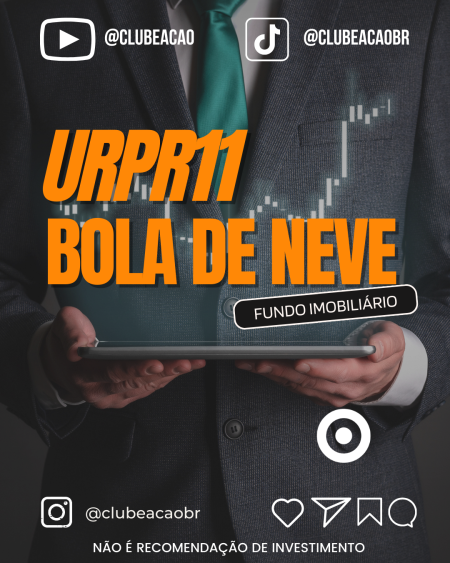 Alcançando o Efeito Bola de Neve com o Fundo Imobiliário URPR11