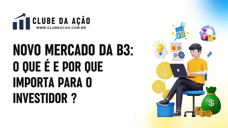 Novo Mercado da B3: o que é e por que importa para o investidor ?
